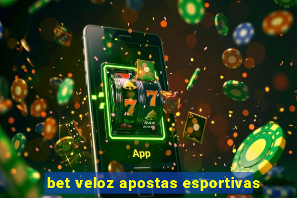 bet veloz apostas esportivas